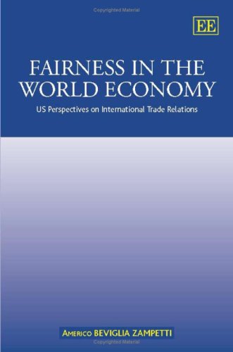 Stock image for Fairness in the World Economy : US Perspectives on International Trade Relations for sale by Better World Books