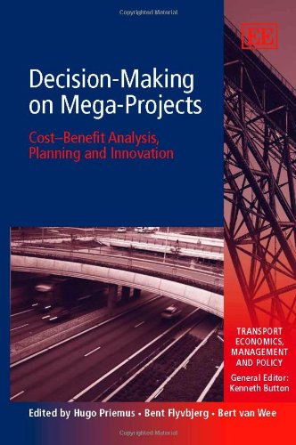 Imagen de archivo de Decision-Making on Mega-Projects: Cost Benefit Analysis, Planning and Innovation a la venta por Anybook.com