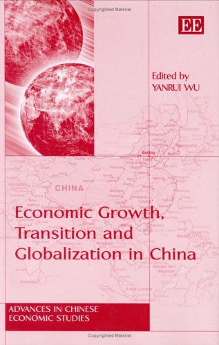 Imagen de archivo de Economic Growth, Transition And Globalization in China a la venta por Books Puddle