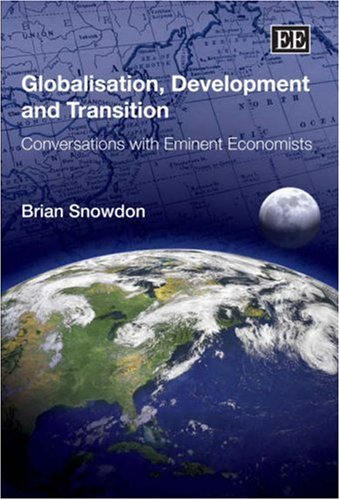 Beispielbild fr Globalisation, Development and Transition: Conversations with Eminent Economists zum Verkauf von AwesomeBooks