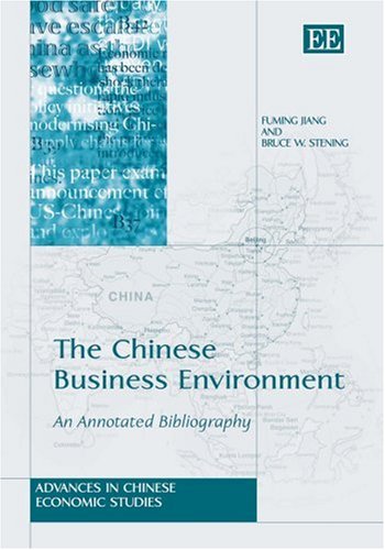 Imagen de archivo de The Chinese Business Environment: An Annotated Bibliography (Advances in Chinese Economic Studies series) a la venta por Books-R-Keen