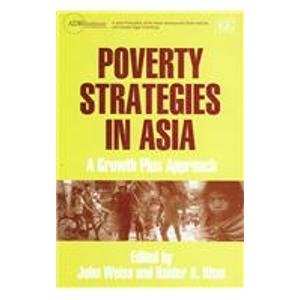 Stock image for POVERTY STRATEGIES IN ASIA: A GROWTH PLUS APPROACH for sale by Basi6 International