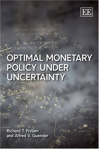 9781845429645: Optimal Monetary Policy under Uncertainty