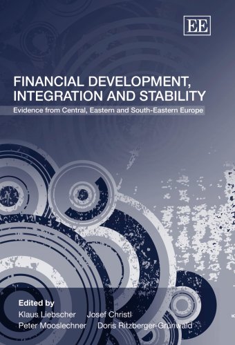 Stock image for Financial Development, Integration And Stability: Evidence from Central, Eastern And South-Eastern Europe for sale by medimops