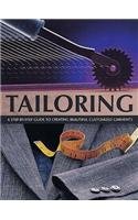 9781845430573: Tailoring: A Step-by-step Guide to Creating Beautiful Customised Garments