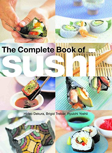 The Complete Book of Sushi (9781845430665) by Hideo Dekura