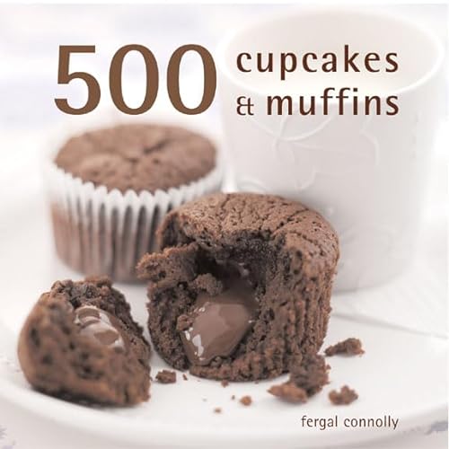 Stock image for 500 Cupcakes and Muffins for sale by WorldofBooks