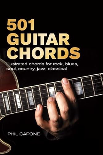 Beispielbild fr 501 Guitar Chords: Illustrated Chords for Rock, Blues, Soul, Country, Jazz, Classical, Spanish zum Verkauf von WorldofBooks