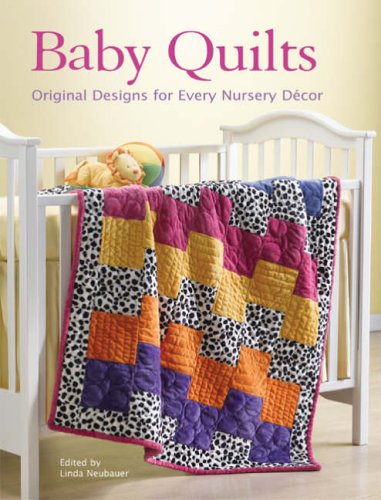 Beispielbild fr Baby Quilts: Original Designs for Every Nursery Decor zum Verkauf von Bookmans