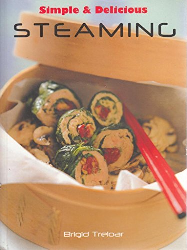 Beispielbild fr Simple and Delicious Steaming (Simple and Delicious) zum Verkauf von Reuseabook