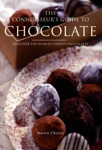 Beispielbild fr The Connoisseur's Guide to Chocolate: Discover the World's Finest Chocolates zum Verkauf von WorldofBooks
