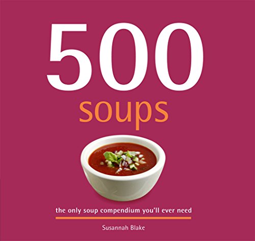 Beispielbild fr 500 Soups zum Verkauf von WorldofBooks