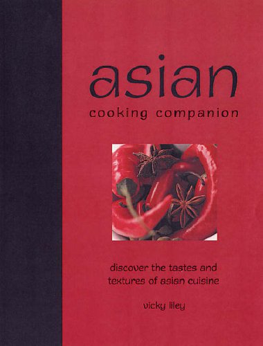 Stock image for Asian Cooking Companion: Discover the Tastes and Textures of Asian Cuisine for sale by WorldofBooks