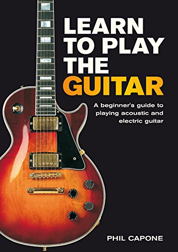 9781845431884: Learn to Play the Guitar: A Beginner's Guide to Playing Accoustic and Electric Guitar