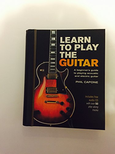 Stock image for Learn to Play the Guitar: A Beginner's Guide to Playing Accoustic and Electric Guitar for sale by WorldofBooks