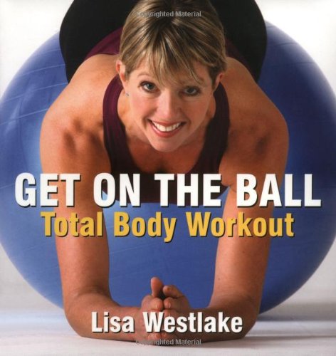9781845432232: Get on the Ball: Total Body Workout