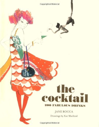 9781845432577: The Cocktail: 200 Fabulous Drinks