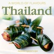 Beispielbild fr A World of Flavours Thailand: Authentic Regional Recipes zum Verkauf von HPB-Emerald