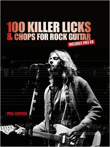 Stock image for 100 Killer Licks and Chops for the Rock Guitar for sale by WorldofBooks