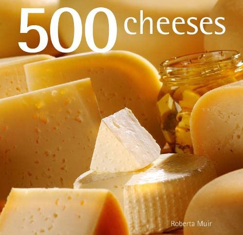Beispielbild fr 500 Cheeses zum Verkauf von WorldofBooks