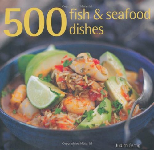 500 Fish & Seafood Dishes (9781845433802) by Fertig, Judith M.