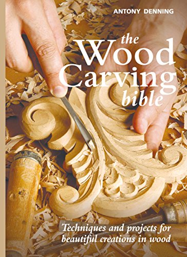 9781845434335: The Wood Carving Bible: Techniques and Projects for Beautiful Creations in Wood