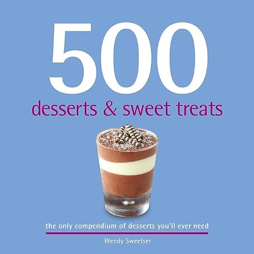 Beispielbild fr 500 Desserts & Sweet Treats zum Verkauf von WorldofBooks