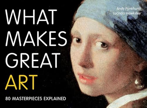 Stock image for What Makes Great Art: 80 Masterpieces Explained for sale by WorldofBooks