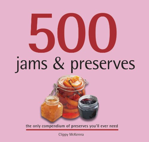 Beispielbild fr 500 Jams and Preserves zum Verkauf von WorldofBooks