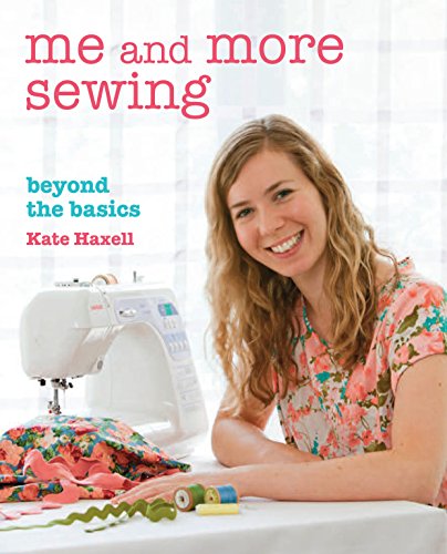 Beispielbild fr Me and More Sewing: Beyond the Basics zum Verkauf von ThriftBooks-Dallas