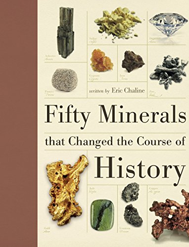 Imagen de archivo de Fifty Minerals that Changed the Course of History a la venta por WorldofBooks