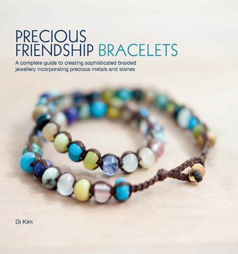 Imagen de archivo de Precious Friendship Bracelets a la venta por HPB-Emerald