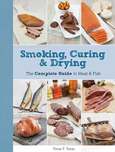 Beispielbild fr Smoking, Salting & Drying: The Complete Guide for Meat and Fish: The Complete Guide for Meat & Fish zum Verkauf von WorldofBooks