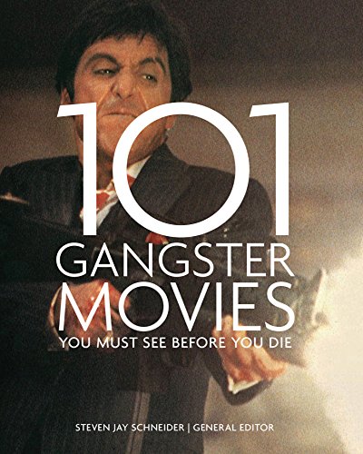 Beispielbild fr 101 Gangster Movies: You Must See Before You Die zum Verkauf von WorldofBooks