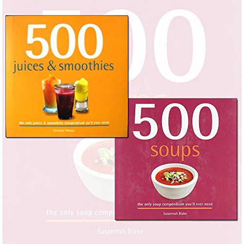 Stock image for 500 Juice Smoothies and Soups Delicious and Healthy Recipes 2 Books Collection for sale by Revaluation Books