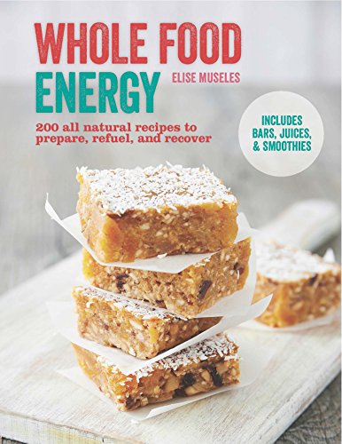 Beispielbild fr Whole Food Energy: 200 all natural recipes to prepare, refuel and recover zum Verkauf von WorldofBooks