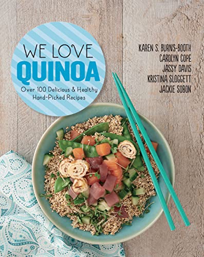 9781845436360: We Love Quinoa: Over 100 Delicious and Healthy Hand-Picked Recipes
