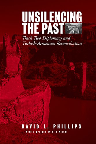 9781845450076: Unsilencing the Past: Track two Diplomacy And Turkish-Armenian Reconciliation