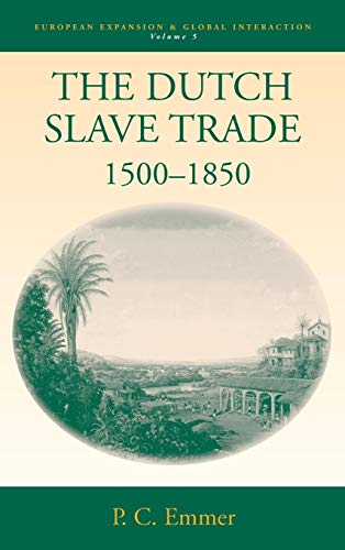 Stock image for The Dutch Slave Trade (European Expansion & Global Interaction) for sale by SecondSale