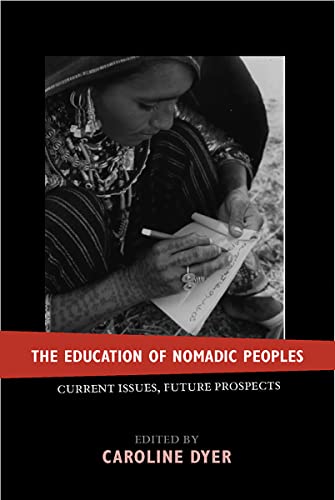 9781845450366: The Education of Nomadic Peoples: Current Issues, Future Perspectives