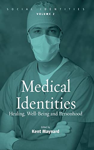 Medical Identities: Healing, Well Being and Personhood
