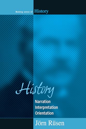 Stock image for History: Narration, Interpretation, Orientation: 5 (Making Sense of History, 5) for sale by WorldofBooks