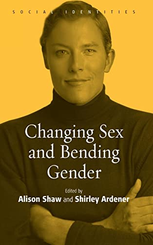 Imagen de archivo de Changing sex and bending gender. a la venta por Kloof Booksellers & Scientia Verlag