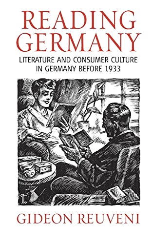 Beispielbild fr Reading Germany: Literature and Consumer Culture in Germany Before 1933. zum Verkauf von Henry Hollander, Bookseller