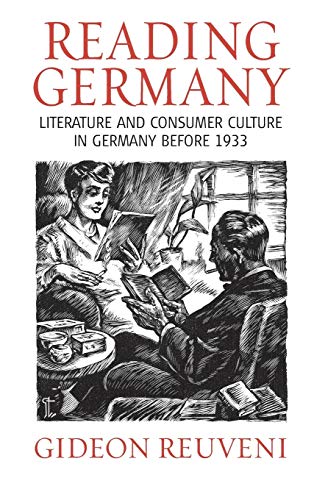 9781845450878: Reading Germany: Literature and Consumer Culture in Germany Before 1933