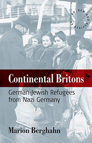 Stock image for Continental Britons: German-Jewish Refugees from Nazi Germany for sale by ThriftBooks-Atlanta