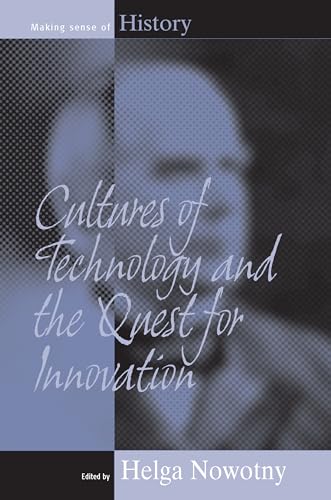 Stock image for Cultures of Technology and the Quest for Innovation (9) (Making Sense of History, 9) for sale by WorldofBooks