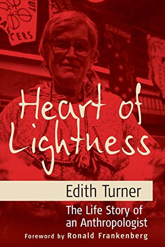 9781845451271: Heart Of Lightness: The Life Story Of An Anthropologist