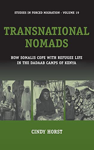 Beispielbild fr Transnational Nomads: How Somalis Cope with Refugee Life in the Dadaab Camps of Kenya (19) (Forced Migration, 19) zum Verkauf von Hard To Find Editions