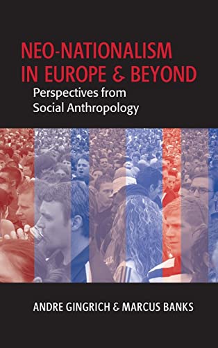 9781845451899: Neo-nationalism in Europe and Beyond: Perspectives from Social Anthropology